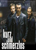 Title: Kurz und schmerzlos (1998)