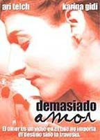 Title: Demasiado amor (2001)