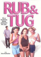 Title: Rub & Tug (2002)