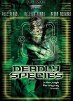 Title: Deadly Species (2002)