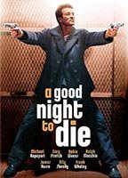 Title: A Good Night to Die (2003)