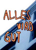 Title: Alles wird gut (1998)