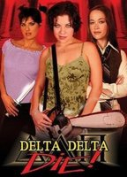 Title: Delta Delta Die! (2003)