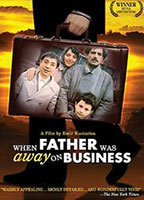Title: When Father Was Away on Business (1985)