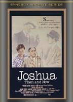 Title: Joshua Then and Now (1985)
