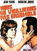 Title: Nous ne vieillirons pas ensemble (1972)