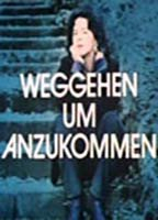 Title: Weggehen um anzukommen (1982)