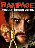 Title: Rampage: The Hillside Strangler Murders (2006)
