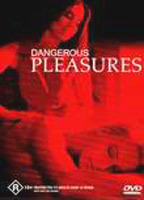 Title: Dangerous Pleasures (2003)