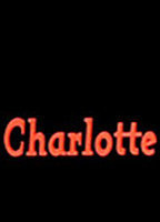Title: Charlotte (2004)