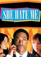 Title: She Hate Me (2004)
