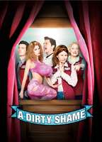 Title: A Dirty Shame (2004)