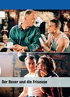 Title: Der Boxer und die Friseuse (2004)
