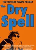 Title: The Dry Spell (2005)
