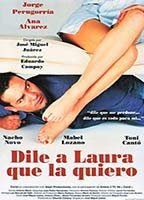 Title: Dile a Laura que la quiero (1995)