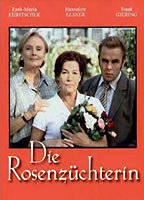 Title: Die Rosenzüchterin (2004)