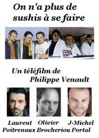 Title: On n'a plus de sushis à se faire (2002)