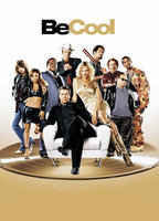 Title: Be Cool (2005)