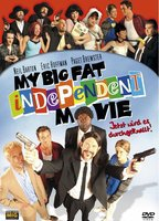 Title: My Big Fat Independent Movie (2005)