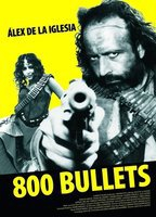 Title: 800 Bullets (2002)