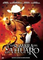 Title: La sombra del sahuaro (2004)