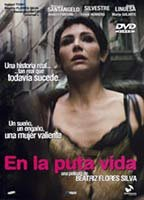 Title: En la puta vida (2001)