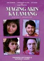 Title: Maging Akin Ka Lamang (1987)