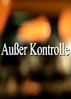Title: Außer Kontrolle (2005)