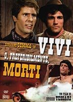 Title: Vivi o, preferibilmente, morti (1969)