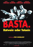 Title: Basta - Rotwein oder Totsein (2004)