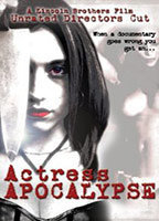 Title: Actress Apocalypse (2005)