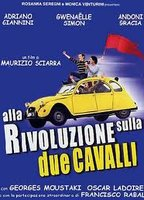 Title: Alla rivoluzione sulla due cavalli (2001)