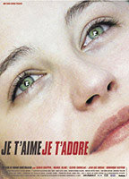 Title: Je t'aime, je t'adore (2003)