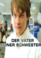 Title: Der Vater meiner Schwester (2005)