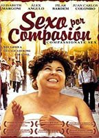 Title: Sexo por Compasión (2000)