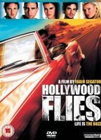 Title: Hollywood Flies (2004)