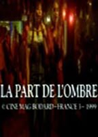Title: La part de l'ombre (2000)