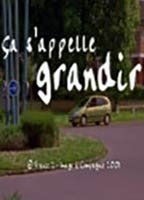 Title: Ça s'appelle grandir (2002)