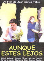Title: Aunque estés lejos (2003)