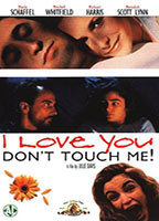 Title: I Love You, Don't Touch Me! (1997)