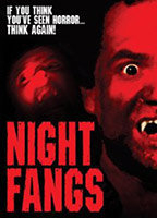 Title: Night Fangs (2005)