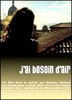 Title: J'ai besoin d'air (2005)