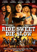 Title: Ride Sweet Die Slow (2005)