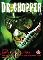 Title: Dr. Chopper (2005)