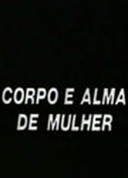 Title: Corpo e Alma de Uma Mulher (1983)