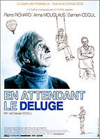Title: En attendant le déluge (2004)