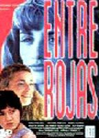 Title: Entre rojas (1995)