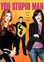 Title: You Stupid Man (2002)
