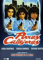Title: Perras callejeras (1985)