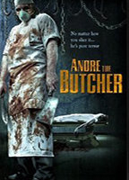 Title: Andre the Butcher (2005)
